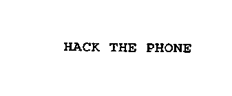 HACK THE PHONE
