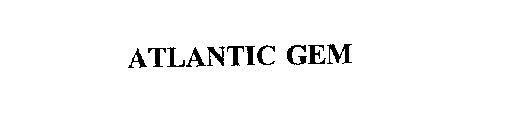 ATLANTIC GEM