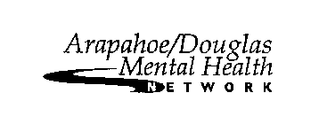 ARAPAHOE/DOUGLAS MENTAL HEALTH NETWORK