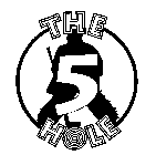 THE 5 HOLE