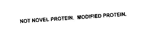 NOT NOVEL PROTEIN. MODIFIED PROTEIN.