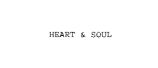 HEART & SOUL