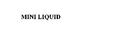 MINI LIQUID