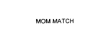 MOM MATCH