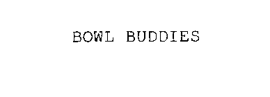 BOWL BUDDIES