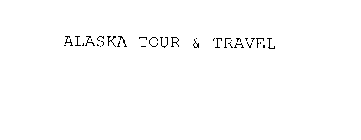 ALASKA TOUR & TRAVEL