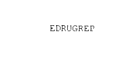 EDRUGREP