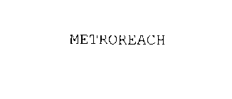METROREACH