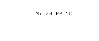 MY SHIPPING