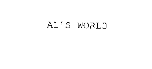 AL'S WORLD