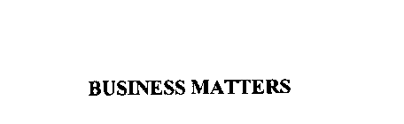 BUSINESS MATTERS