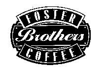 FOSTER BROTHERS COFFEE