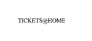 TICKETS@HOME