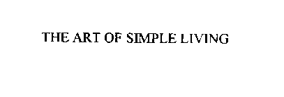 THE ART OF SIMPLE LIVING