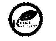 ROXI LIPSPICE