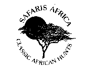SAFARIS AFRICA CLASSIC AFRICAN HUNTS