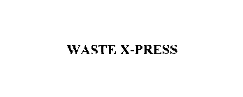 WASTE X-PRESS