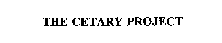 THE CETARY PROJECT