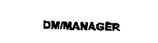 DM/MANAGER