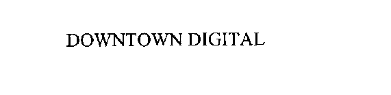 DOWNTOWN DIGITAL