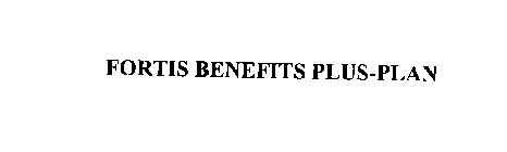 FORTIS BENEFITS PLUS PLAN