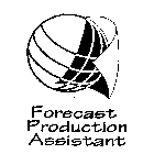 FORECAST PRODUCTION ASSISTANT