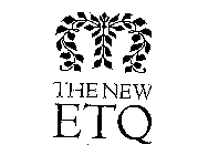 THE NEW ETQ