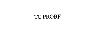 TC PROBE