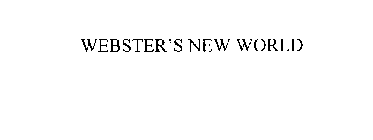 WEBSTER'S NEW WORLD