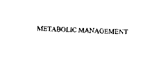 METABOLIC MANAGEMENT