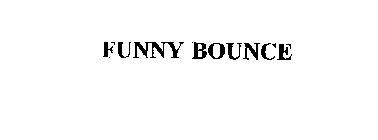 FUNNY BOUNCE
