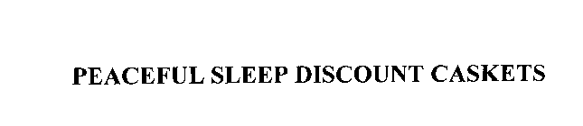 PEACEFUL SLEEP DISCOUNT CASKETS