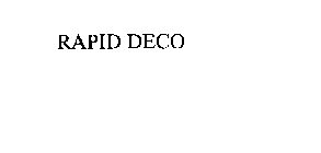 RAPID DECO