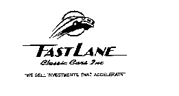 FAST LANE CLASSIC CARS WE SELL INVESTMENTS THAT ACCELERATE