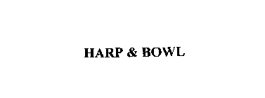 HARP & BOWL