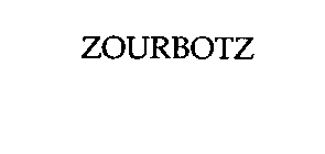 ZOURBOTZ