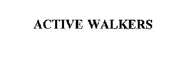 ACTIVE WALKERS