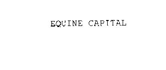 EQUINE CAPITAL