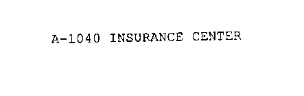 A-1040 INSURANCE CENTER