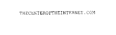 THECENTEROFTHEINTERNET.COM