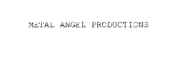 METAL ANGEL PRODUCTIONS