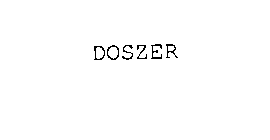 DOSZER