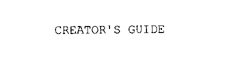 CREATOR'S GUIDE