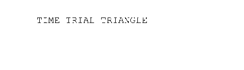 TIME TRIAL TRIANGLE