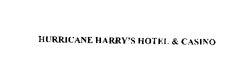 HURRICANE HARRY'S HOTEL & CASINO