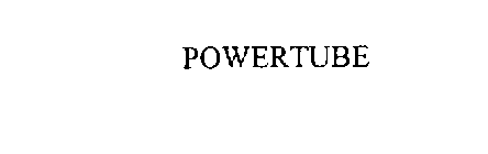 POWERTUBE