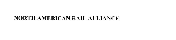 NORTH AMERICAN RAIL ALLIANCE
