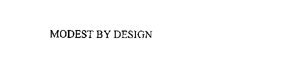 MODEST BY DESIGN