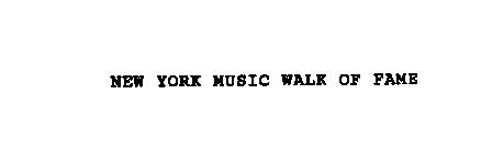 NEW YORK MUSIC WALK OF FAME