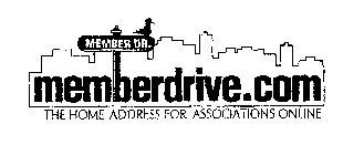 MEMBER DR. MEMBERDRIVE.COM THE HOME ADDRESS FOR ASSOCIATIONS ONLINE